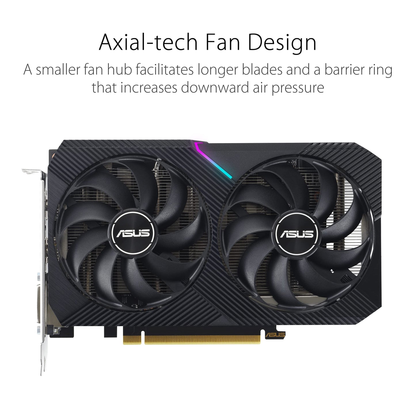 ASUS Dual NVIDIA GeForce RTX 3050 OC Edition Gaming Graphics Card (PCIe 4.0, 8GB GDDR6 memory, HDMI 2.1, DisplayPort 1.4a, 2-slot design, Axial-tech fan design, 0dB technology, and more)